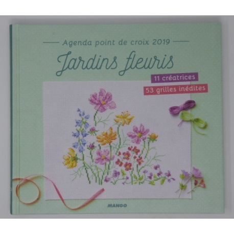Agenda 2019 Point de croix - Jardins fleuris Agenda 2019 Point de croix - Jardins fleuris