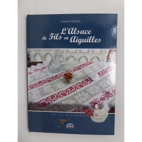 L'Alsace de Fils en Aiguilles - Francine Will-Zeil L'Alsace de Fils en Aiguilles - Francine Will-Zeil