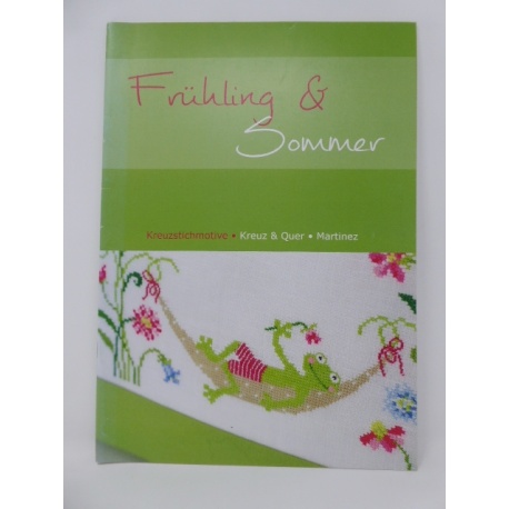 Frühling & Sommer - Kreuz & Quer . Martinez Frühling & Sommer - Kreuz & Quer . Martinez