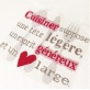 "Cuisiner suppose..." et "C Comme Chef"